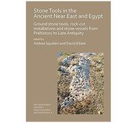 Stone Tools In The Ancient Near East And Egypt