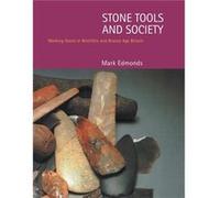 Stone Tools Society by Mark Edmonds M. R. Edmonds (Auteur)