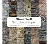 Stone Wall Scrapbook Paper: 96 Page Decorative Craft Paper, ideal for Scrapbooking, Collage, Junk Journals, Card Making, Mixed-Media Projects, Decoupage, Origami, Wrapping