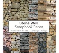 Stone Wall Scrapbook Paper: 96 Page Decorative Craft Paper, ideal for Scrapbooking, Collage, Mixed-Media Projects, Junk Journals, Card Making, Decoupage, Origami, Wrapping