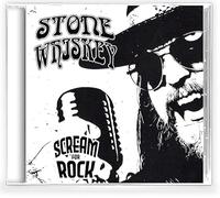 Stone Whiskey - Scream For Rock