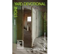 Stone Yard Devotional: Shortlisted for the Booker Prize 2024 and One of the 10 Best Books of 2025 for the New York Times and Washington Post