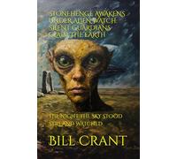 STONEHENGE AWAKENS UNDER ALIEN WATCH: SILENT GUARDIANS CLAIM THE EARTH: THE NIGHT THE SKY STOOD STILL AND WATCHED
