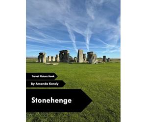 Stonehenge: Megalithic Mystery & Ancient Skies - A Visual Journey for History & Mystery Lovers
