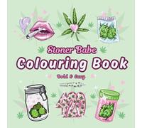 Stoner Babe Colouring Book