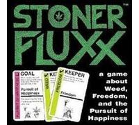 Stoner fluxx… G