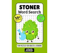 Stoner Word Search Puzzle Book: 50+ Fun & Easy-to-Read Puzzles Exploring Cannabis Culture, Munchies & Weed Slang, Gift for Stoners, Potheads & Cannabis Fans, Adults & Seniors