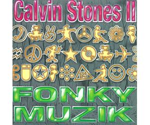 Stones II Calvin - Fonky Muzik