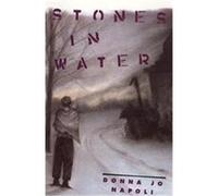 Stones in Water Donna Jo Napoli (Auteur)