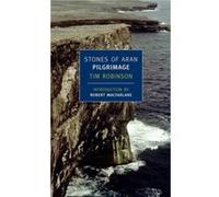 Stones of Aran Pilgrimage by Tim Robinson & Introduction by Robert Macfarlane Tim Robinson (Auteur)