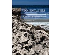 Stonewalkers: The Voice of The Stone book three