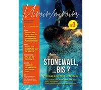 STONEWALL... BIS ? Les oublies du "Mariage pour tous", un an après.... REVUE MIROIR / MIROIRS N°3