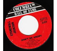 STONEWALL JACKSON - don't be angry 45 rpm single
