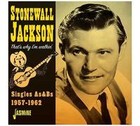 Stonewall Jackson – That's Why I'm Walkin' – CD import (Singles As & Bs, 1957–1962, UK)