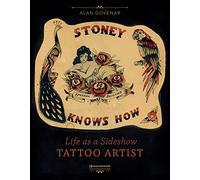 Stoney Knows How: Life As a Sideshow Tattoo Artist