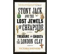 Stony Jack And The Lost Jewels Of Cheapside
