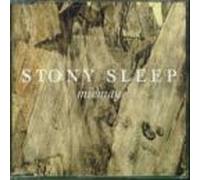 Stony Sleep - Mid Day [Import]