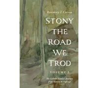 Stony The Road We Trod, Volume 2