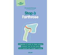 Laurent Grange – Stop à l'arthrose – Mes petits Doc's santé – Poche – Guide