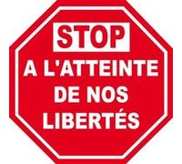 STOP A L'ATTEINTE DE NOS LIBERTÉS - 5cm - Sticker/autocollant G