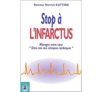 Stop À L'infarctus - Ménagez Votre Coeur "Dites Non Aux Attaques Cardiaques