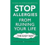 Stop Allergies from Ruining your Life: . . . The Easy Way - [Version Originale] Inconnu (Auteur)