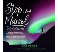 STOP. And Marvel: Daily Miracles We Miss