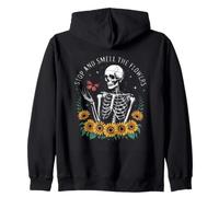 Stop and Smell The Flowers Squelette Humour Sweat à Capuche