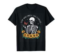 Stop and Smell The Flowers Squelette Humour T-Shirt