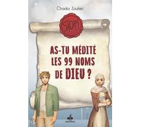 Stop ! As-tu médité les 99 noms de Dieu ?