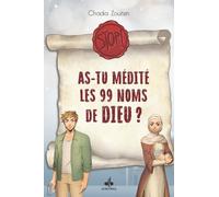Stop ! As-tu médité les 99 noms de Dieu?