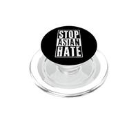 Stop Asiatique Haine Anti Racisme Sensibilisation Contre Crimes Fascisme PopSockets PopGrip pour MagSafe
