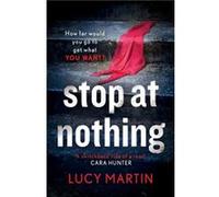 Stop at Nothing by Lucy Martin Lucy Martin (Auteur)