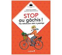 Stop Au Gâchis ! - Ma Méthode Pour Éviter Le Gaspillage