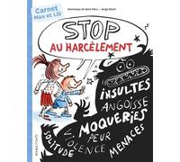 STOP au harcèlement avec Max et Lili - Carnet d’activités - Dominique de Saint Mars - Calligram - broché - Carnet (de voyage, intime, de notes)