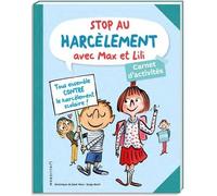Stop au harcèlement : Carnet Max et Lili