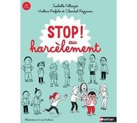 Stop au harcèlement ! - Isabelle Filliozat - Nathan - cartonné - Document jeunesse