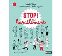 Stop au harcèlement ! - Isabelle Filliozat - Nathan - cartonné - Document jeunesse