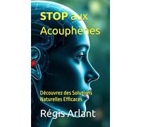 STOP aux Acouphènes: Découvrez des Solutions Naturelles Efficaces