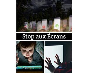 Stop aux Écrans: l'addiction aux écrans, contrat, suivi hebdomadaire et évaluation du temps d'écran avec des fiches à remplir pour les enfants et leurs familles