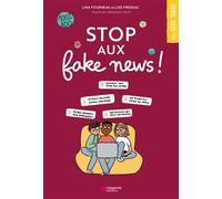 Lise Pressac et Lina Fourneau – Stop aux fake news – Document jeunesse – Broché