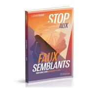 Stop Aux Faux Semblants - Oser Dire À Dieu Quand Ça Va Mal
