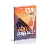 Stop Aux Faux Semblants - Oser Dire À Dieu Quand Ça Va Mal