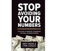 Stop Avoiding Your Numbers: The Guide to Financial Confidence for Small Business Owners