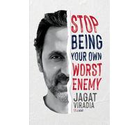 Stop Being Your Own Worst Enemy!