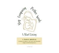 Stop Comparing Motherhoods - A 30 Day Journal: To help you embrace your messy but beautiful unique motherhood journey!