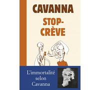 Cavanna – Stop-Crève : Suivi de C'est pas fini ! – Roman – Broché – Wombat