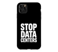 Stop Data Centers Save Our Planet Respectueux de l'environnement Coque pour iPhone 11 Pro Max