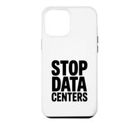 Stop Data Centers Save Our Planet Respectueux de l'environnement Coque pour iPhone 12 Pro Max