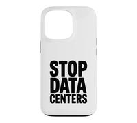 Stop Data Centers Save Our Planet Respectueux de l'environnement Coque pour iPhone 13 Pro